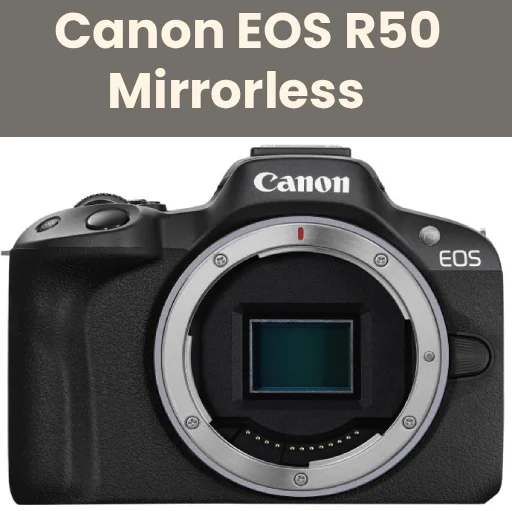 2 Unbeatable 5K Vlogging Cameras: Hidden Differences You Must Know Before Buying 3 Canon EOS R50 mirrorless camera body in black showing the image sensor and RF mount